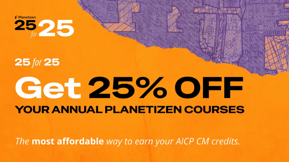 Orange Planetizen Courses 25 for 25 anniversary banner.